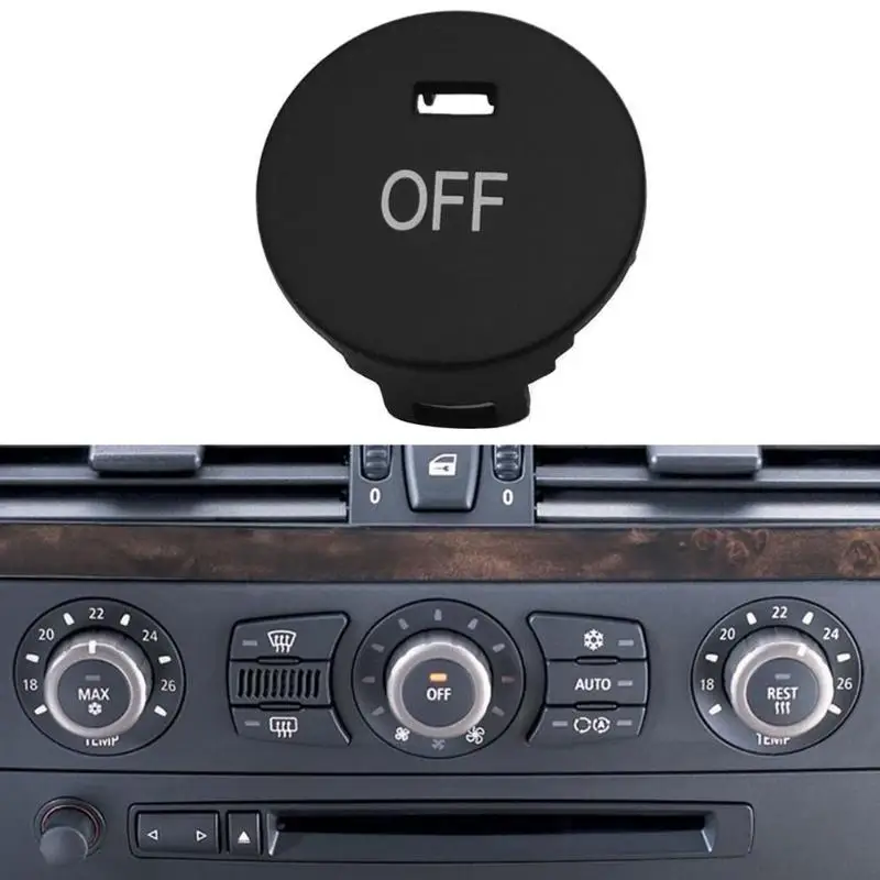 

1pcs Car OFF Climate Control Knob Panel Switch Knobs Button Air Conditioner Button Repair Cap Cover For BMW 5 Series E60 E61