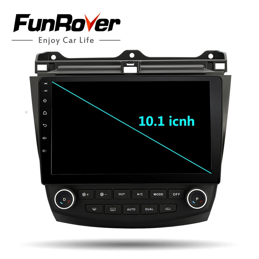 Funrover auto Radio Multimedia Android 8,0 para Honda Accord 7 2003-2007 coche dvd estéreo de audio player navegación gps wifi RDS 2din