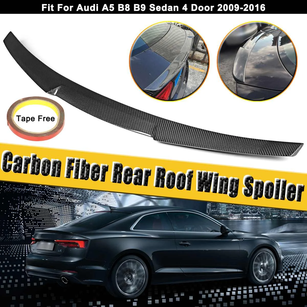 

Full Real Carbon Fiber Material Rear Roof Wing Spoiler Fit For Audi A5 B8 B9 Sedan 4Door 2009 2010 2100 2012 2013 2014 2015 2016