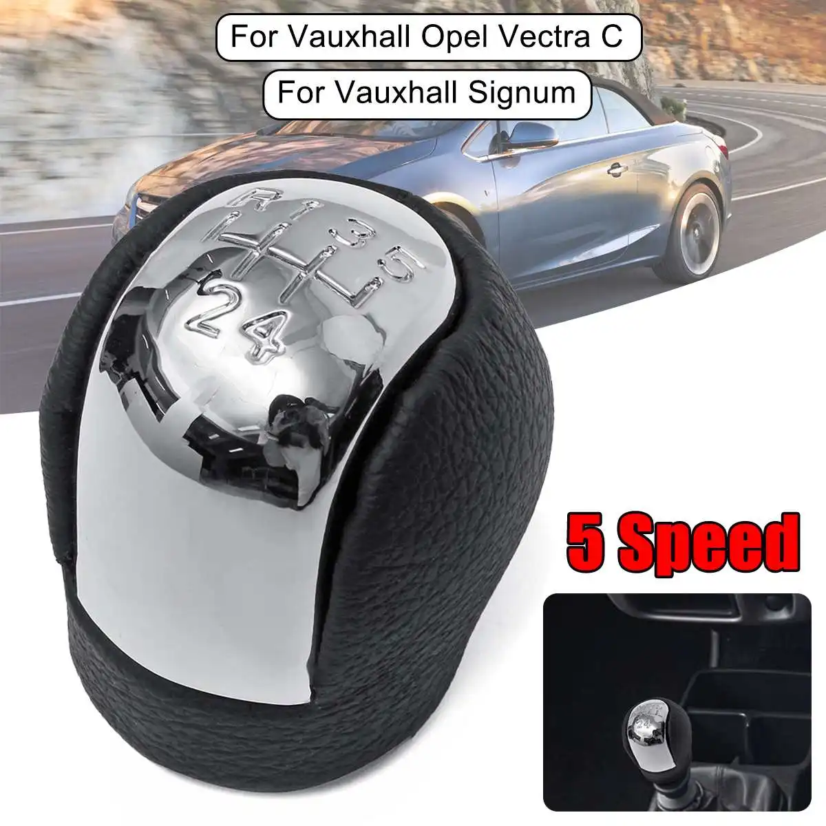 

5 Speed Car Gear Shift Knob Head Shifter Knob For Vauxhall/Opel Vectra C Signum 2002-2005