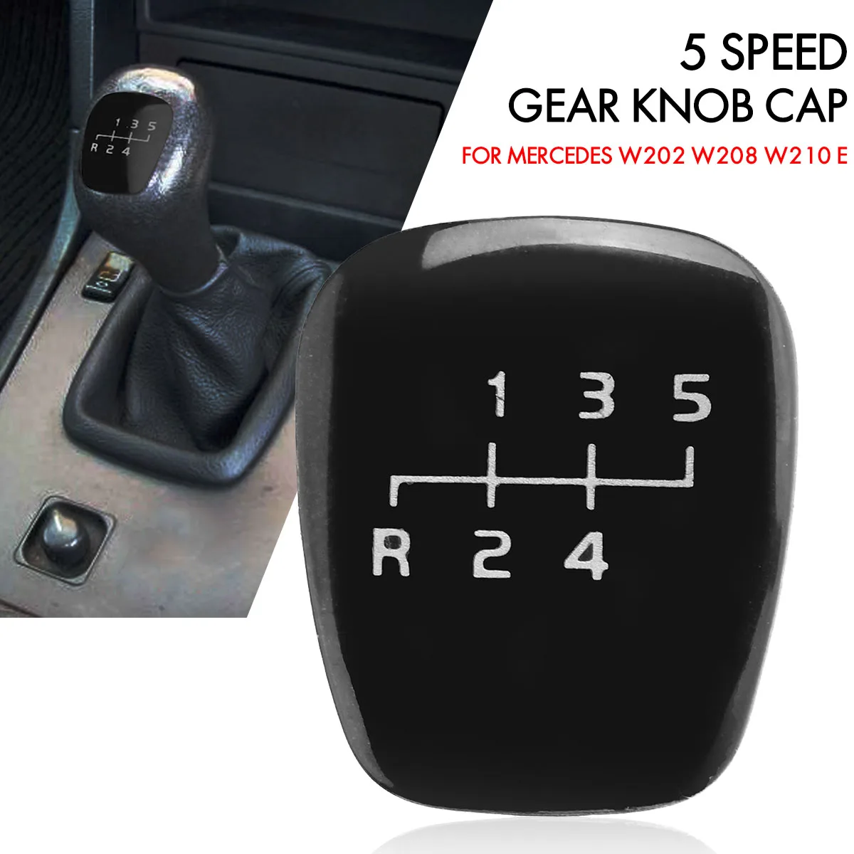 

5 Speed Gear Shift Knob Cap Cover For MERCEDES W202 C 1993-2001 W208 CLK 1997-2003 W210 E 1995-2003