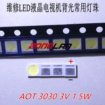 

FOR AOT Backlight High Power LED 1.5W 3V 3030 100LM Cool white LCD Backlight for TV Application EMC 20000pcs