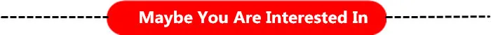 Maybe You are Interested In