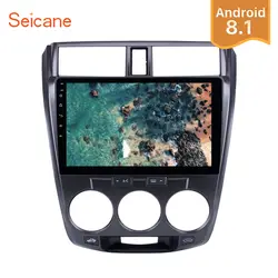 Seicane 2 Din Android 8,1 10,1 "автомобиль радио для Honda CITY 2011 2012 2013 2014 2015 2016 GPS; Мультимедийный проигрыватель 1 + 16G 4-х ядерный стерео