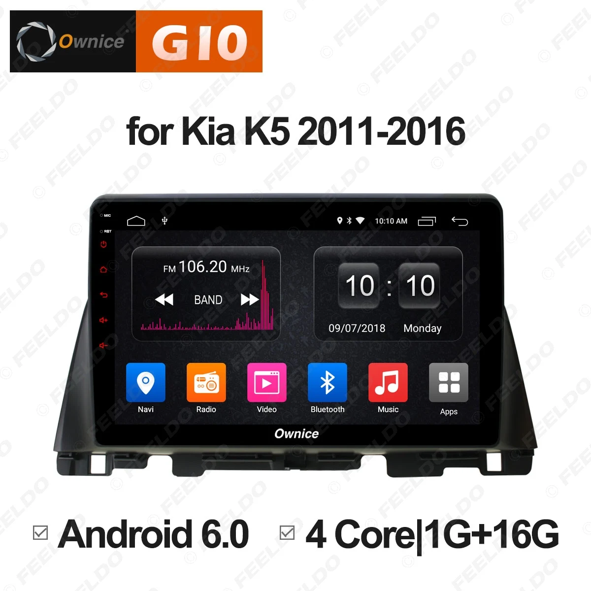 

FEELDO 10.1" Android 6.0 4-Core/DDR3 1G/16G/Support 4G Dongle Car Media Player With GPS/FM/AMFor KIA Optima/K5 2016-2019 - 1 din