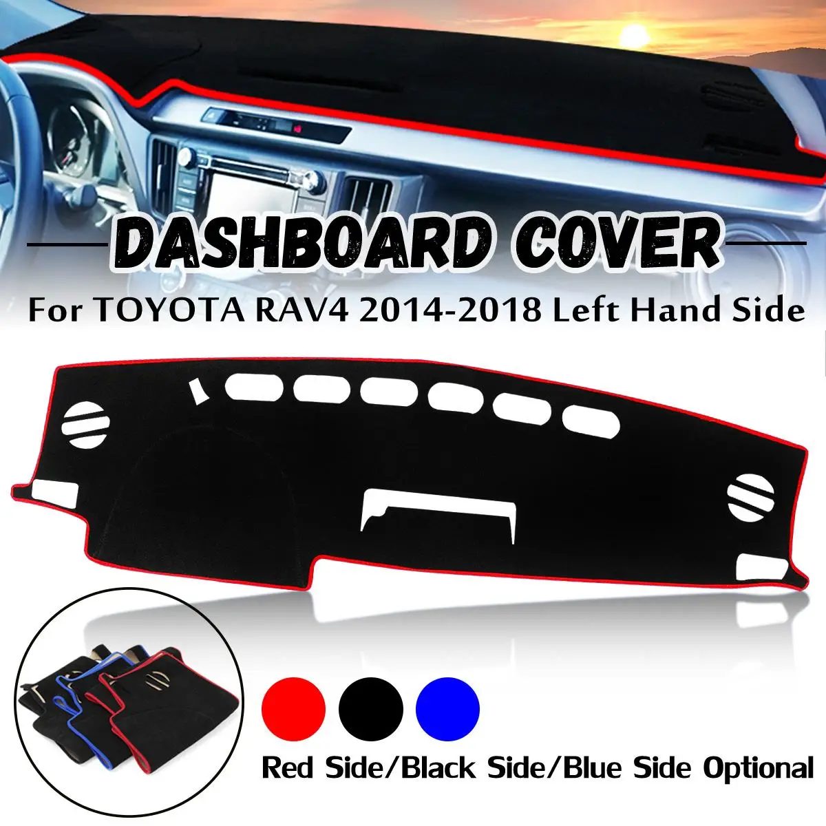 

Left Hand Side For TOYOTA RAV4 2014-2018 Dashboard Cover Dash Mat Sun Shade Dash Board Covers