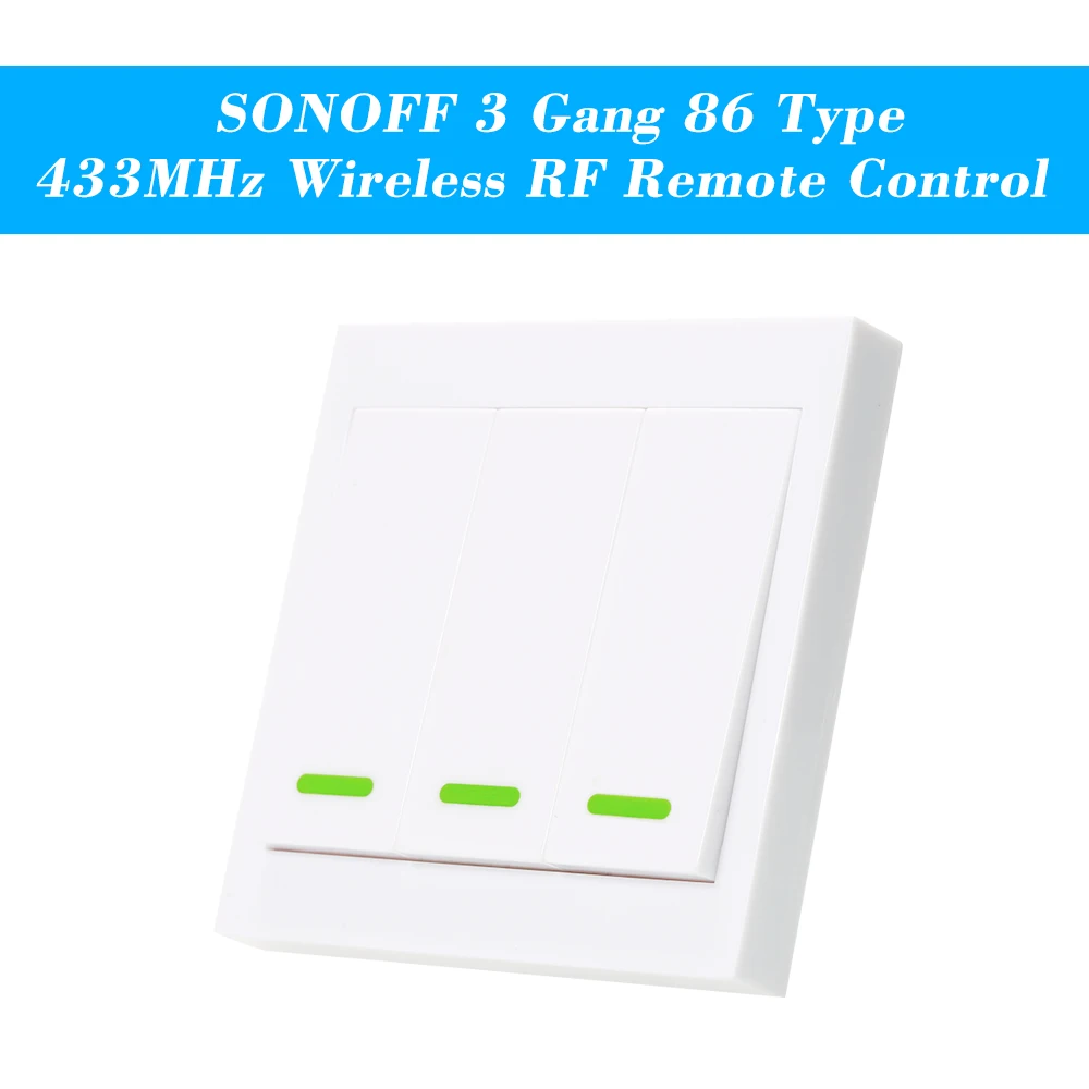 

SONOFF Push Button Wall Light Switch Remote Controller 86 Type ON/Off Switch Panel 433MHz Wireless RF Remote Control Transmitter