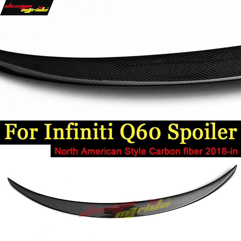 Задний спойлер Q60 задний североамериканский стиль углеродное волокно для Infiniti Q50S