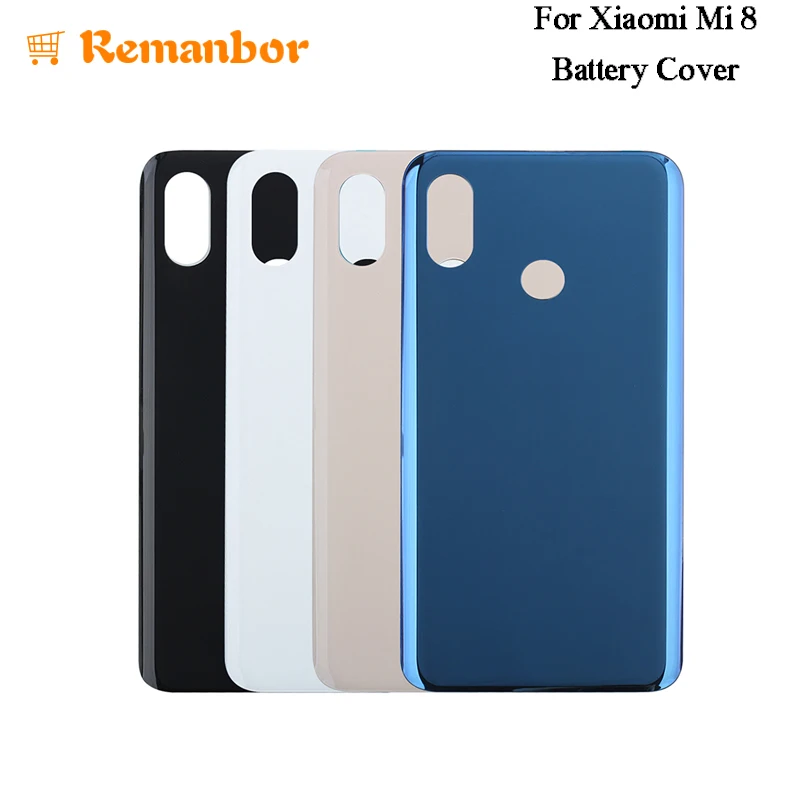 Remanbor для Xiaomi Mi 8 четырех цветов крышка батареи Антидетонационная 6 21 ''Замена