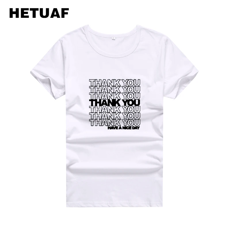 

HETUAF Thank You Have A Nice Day Graphic Tees Women Stylish Punk Rock T Shirt Women Cotton Tumblr Harajuku Women T-shirt Femme