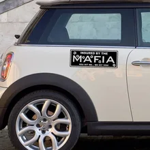 INSURED BY THE MAFIA YOU HIT ME WE HIT YOU Decal Funny Car Bumper Sticker the mafia