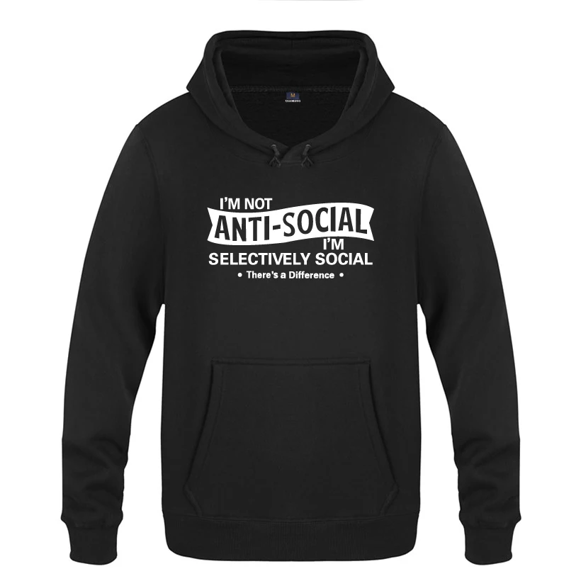 I'm Not Anti-social-I'm селективно Social забавные толстовки мужские мужские с капюшоном флисовый пуловер толстовки