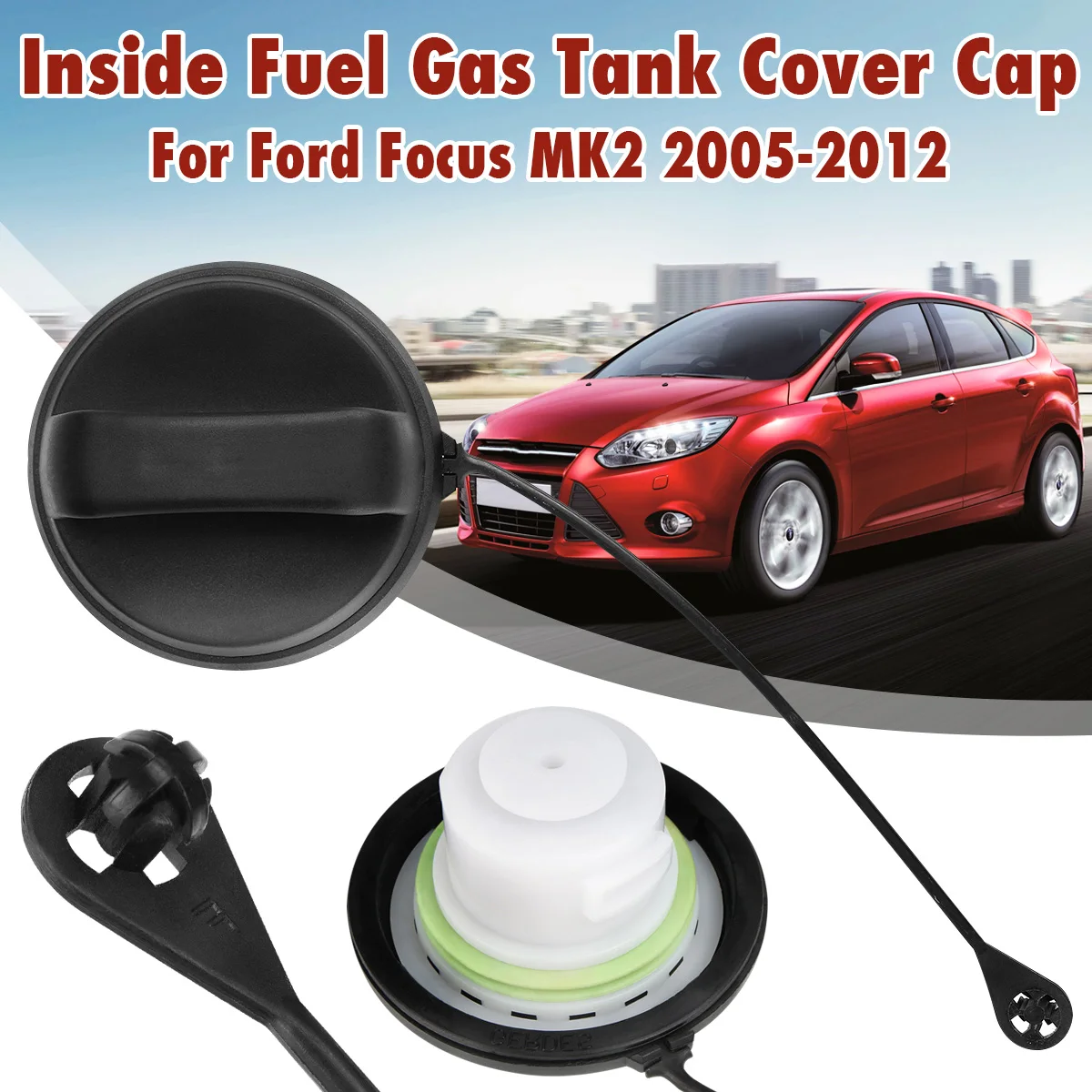

Inside Fuel Gas Tank Cover Cap Fit For Ford/Focus MK2 2005-2009 2010 2011 2012