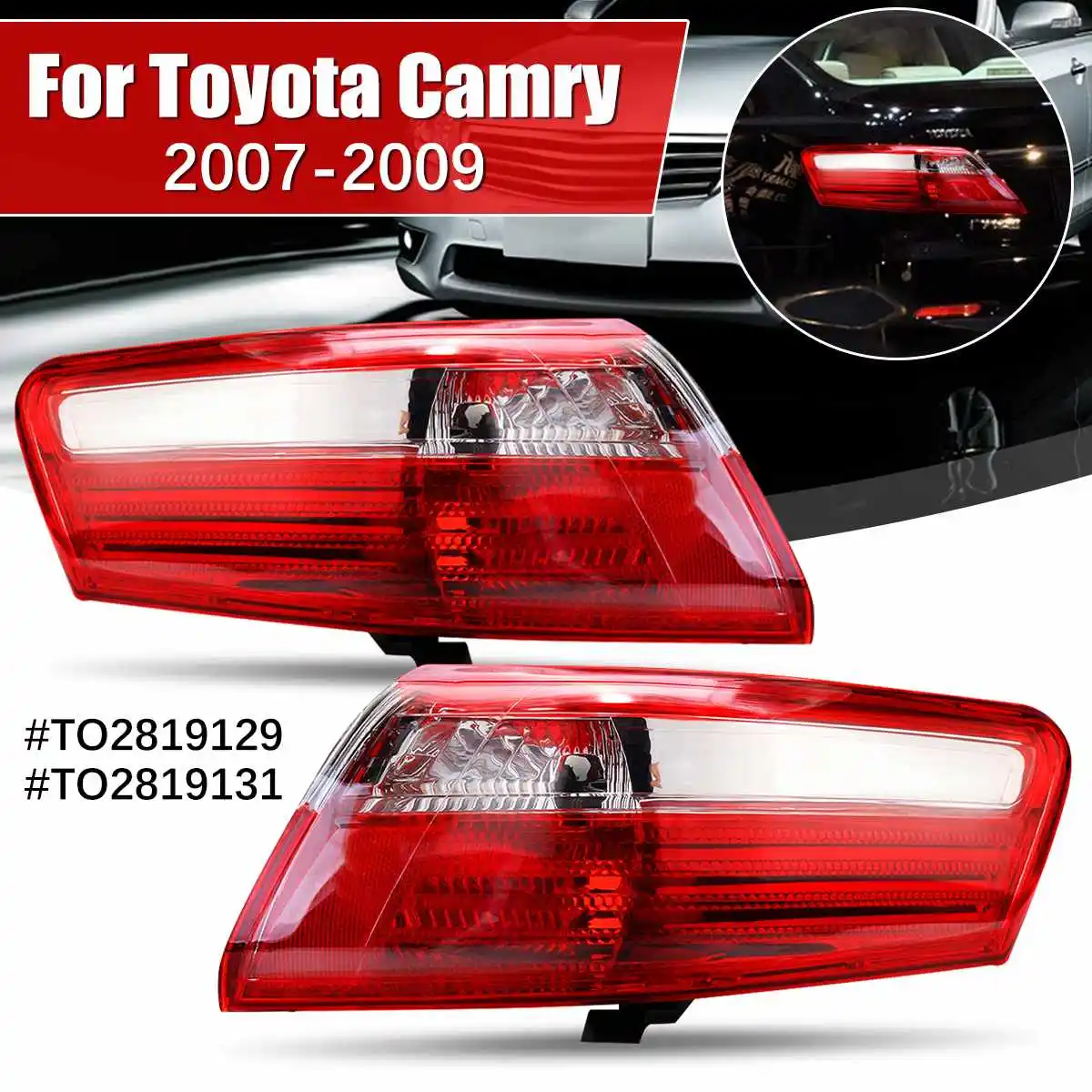 

1 Pair Car Tail Light Brake Lamp With No Bulb Replacement Rear Turn Light Left / Right Side For Toyota Camry 2007 2008 2009