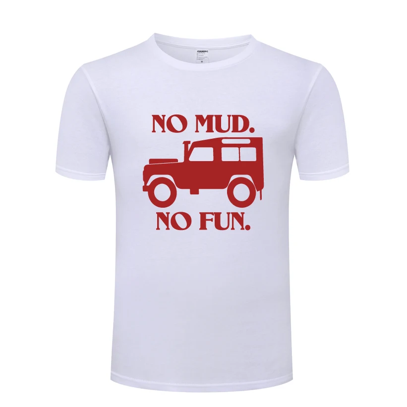 Новая забавная Мужская футболка No Mud Fun новинка 2018 хлопковая Повседневная с