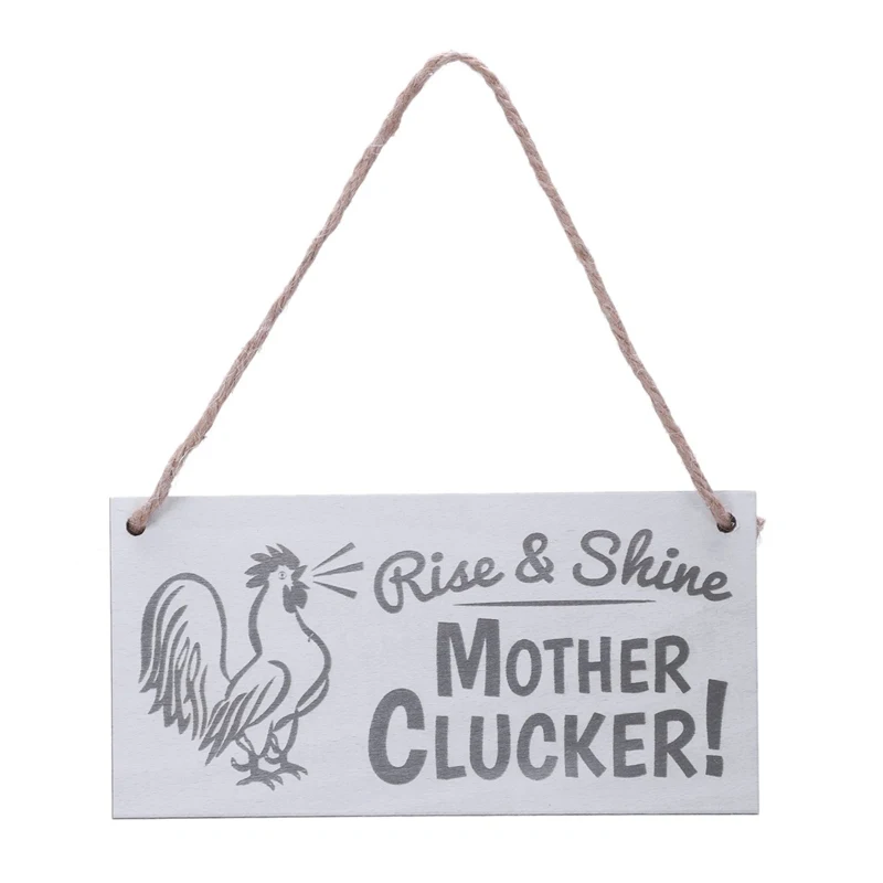 

Rise & Shine Mother Clucker Funny Cockerel Wooden Hanging Plaque Sign Chicken Cock Hen Coop Egg Garden Gift