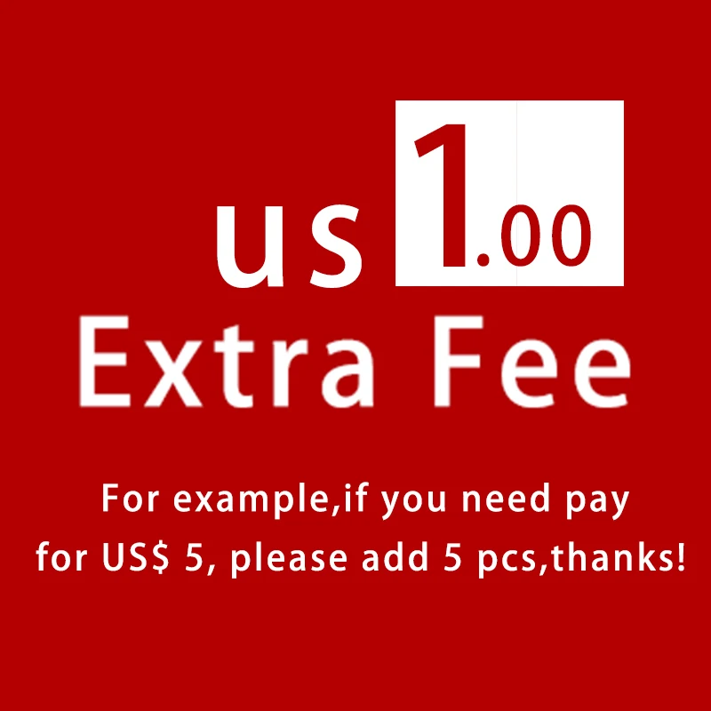 Extra Fee/Cost Just For The Balance Of Your Order/Shipping Cost. |
