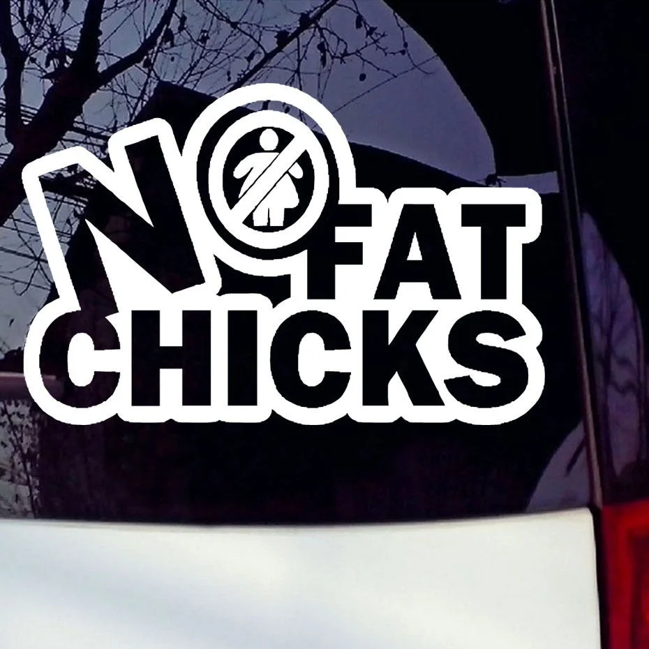 NO FAT CHICKS VINYL DECAL STICKER WINDOW WALL CAR BUMPER JDM EURO DOPE FUNNY