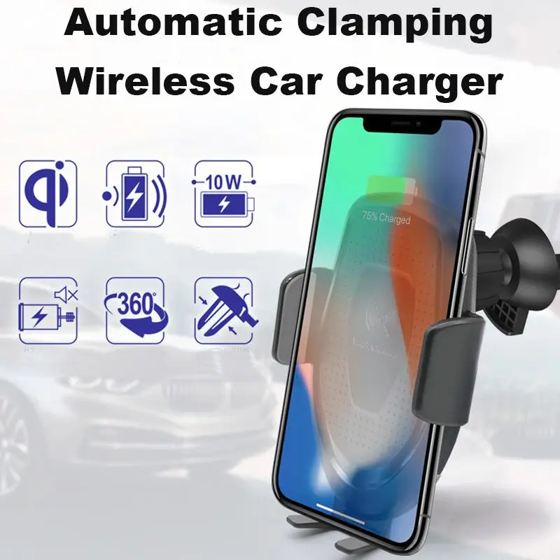 Automatic Clamping Qi Wireless Car Charger Mount 10W Fast Charging Holder For iPhone For Samsung Support Qi Wireless Smart Phone