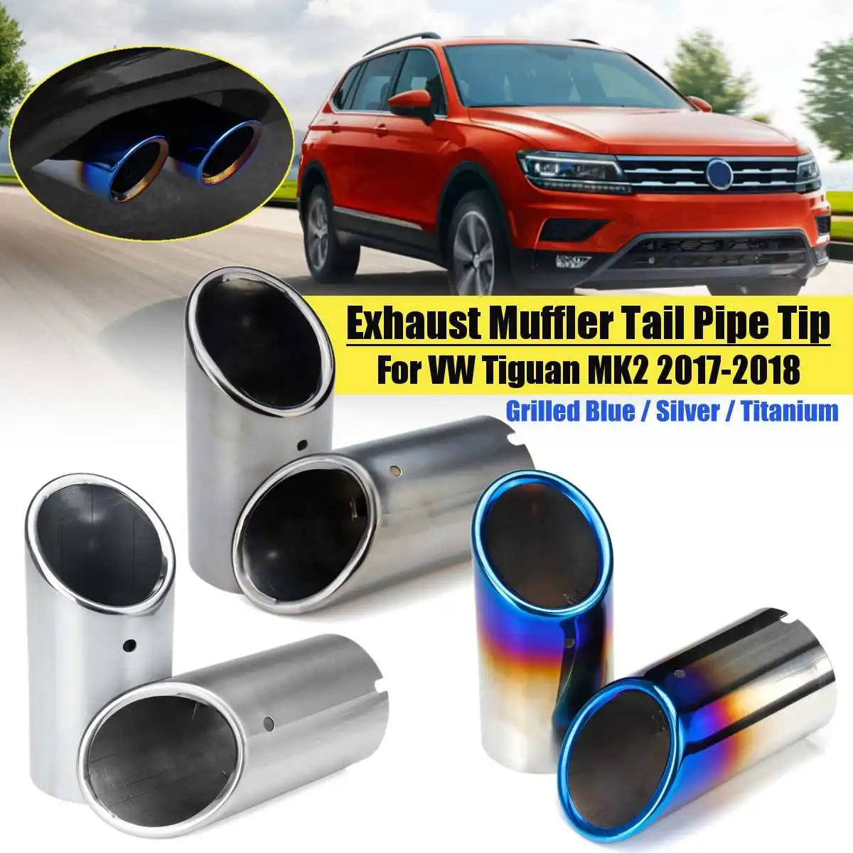 

2pcs Rear Exhaust Muffler Tail Pipe Tips modified car accessories For VW Tiguan MK2 2017 2018 Grilled Blue Silver Titanium