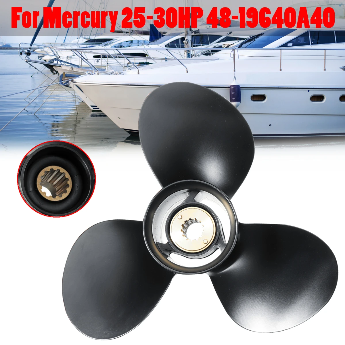 

48-19640A40 For Mercury Engine 25-30HP 9.9 x 13 Mariner Boat Outboard Propeller Aluminium Alloy 3 Blades 13 Spline Tooth Black