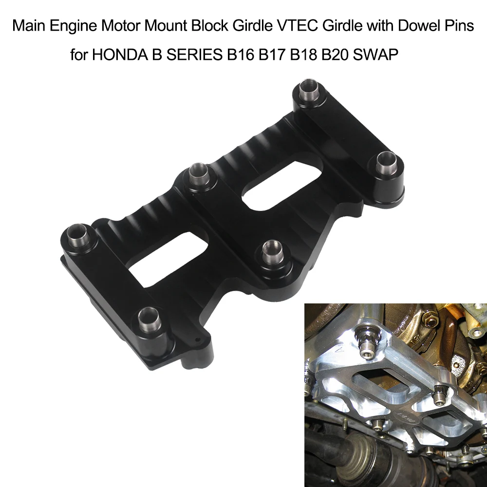 

Main Engine Motor Mount Block Girdle VTEC Girdle with Dowel Pins for HONDA B SERIES B16 B17 B18 B20 SWAP Black