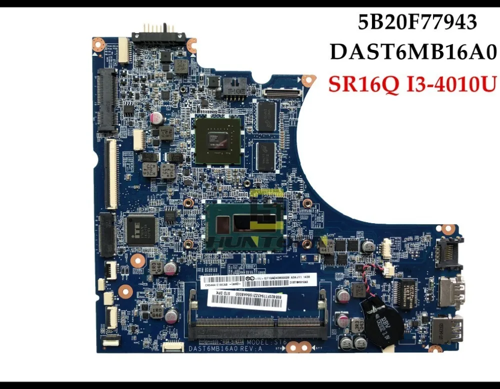 

High quality FRU:5B20F77943 for Lenovo IdeaPad Flex15 Laptop Motherboard DAST6MB16A0 SR16Q I3-4010U 1GB 100% Fully Tested