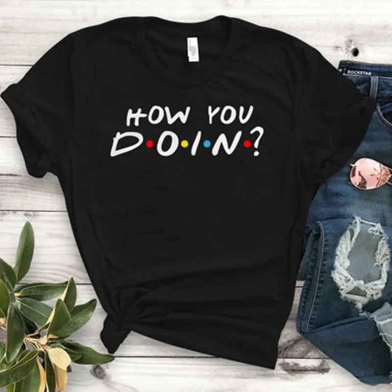 Женская футболка с принтом How You Doin повседневная черная графическим рисунком