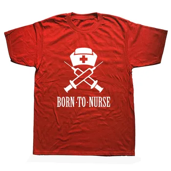 

Born to Nurse Funny T Shirt Men Cotton Short Sleeve T-shirt
