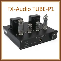 FX-Audio TUBE-P1 HIFI MCU несимметричный классический Настольный усилитель мощности