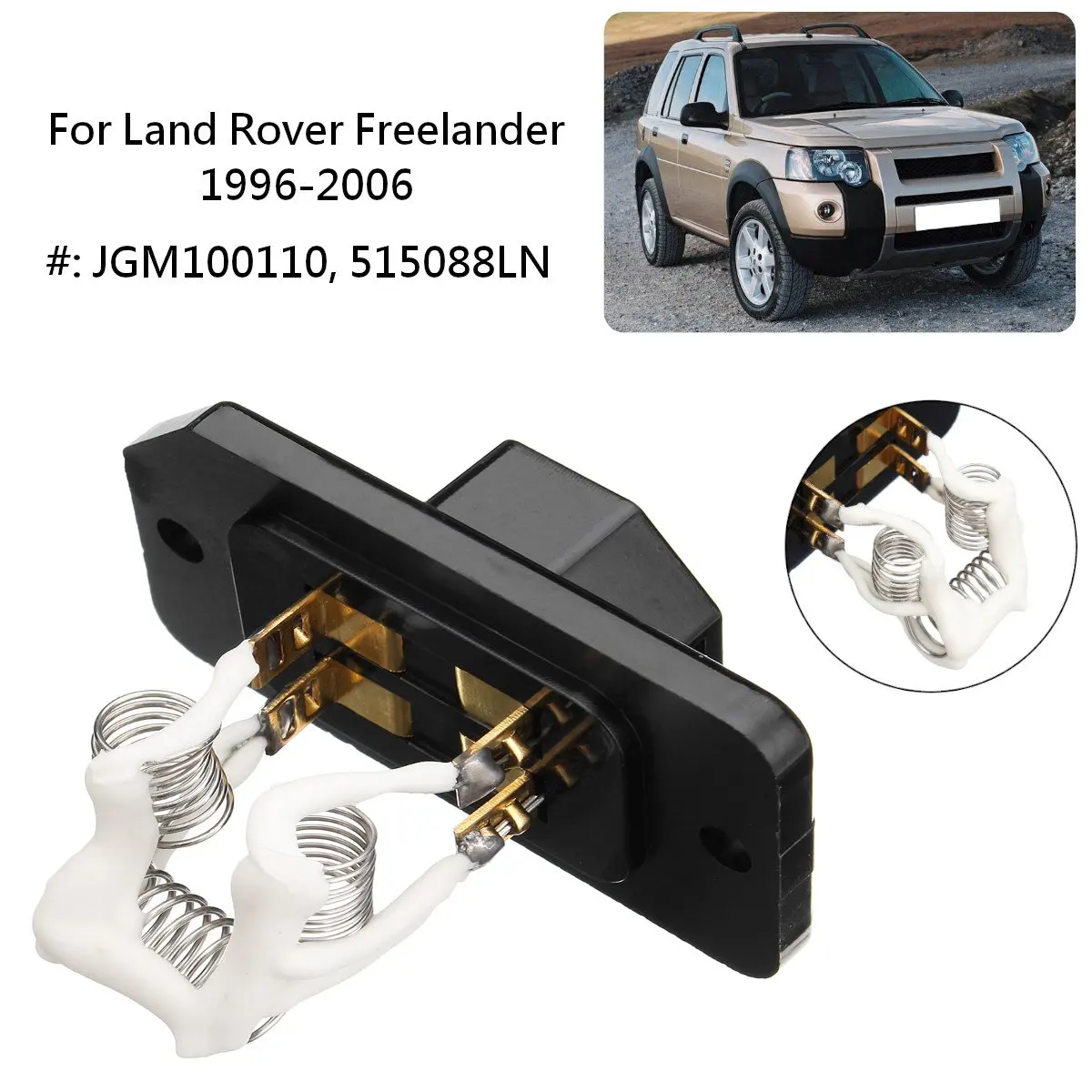 

Heater Blower Motor Fan Resistor JGM100110 515088 For Land Rover Freelander 1996-2006 for MG F/TF MGF 1995-2011