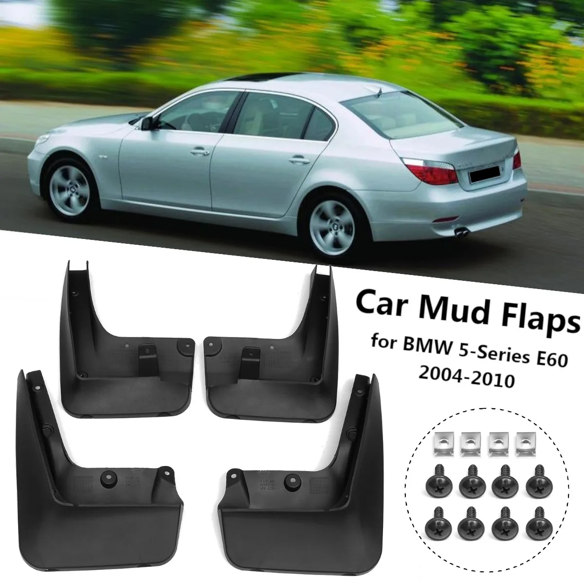 

Car Fender Flares Mud Splash Guards Mud Flaps Mudguards Mudflaps for BMW 5 SERIES E60 2004 2005 2006 2007 2008 2009 2010