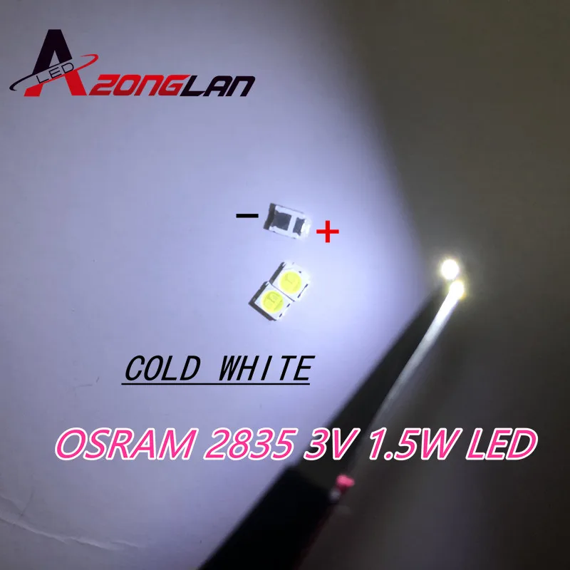 

100PCS/Lot OSRAM SMD LED 3528 2835 3V 1.5W 130LM Cool White High Power For TV Backlight