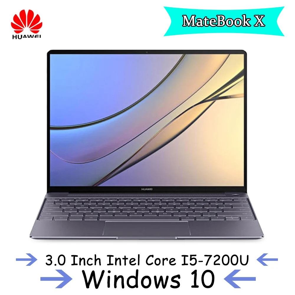 Huawei MateBook X ноутбук 13 0 дюймов Intel Core I5 7200U 8 Гб 256 SSD компьютер оконные рамы 10 ips 2160x1440