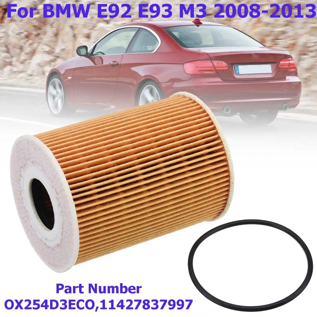 

1Pcs Engine Oil Filter with Gasket Kit For BMW E92 E93 M3 2008 2009 2010 2011 2012 2013 OX254D3ECO 11427837997
