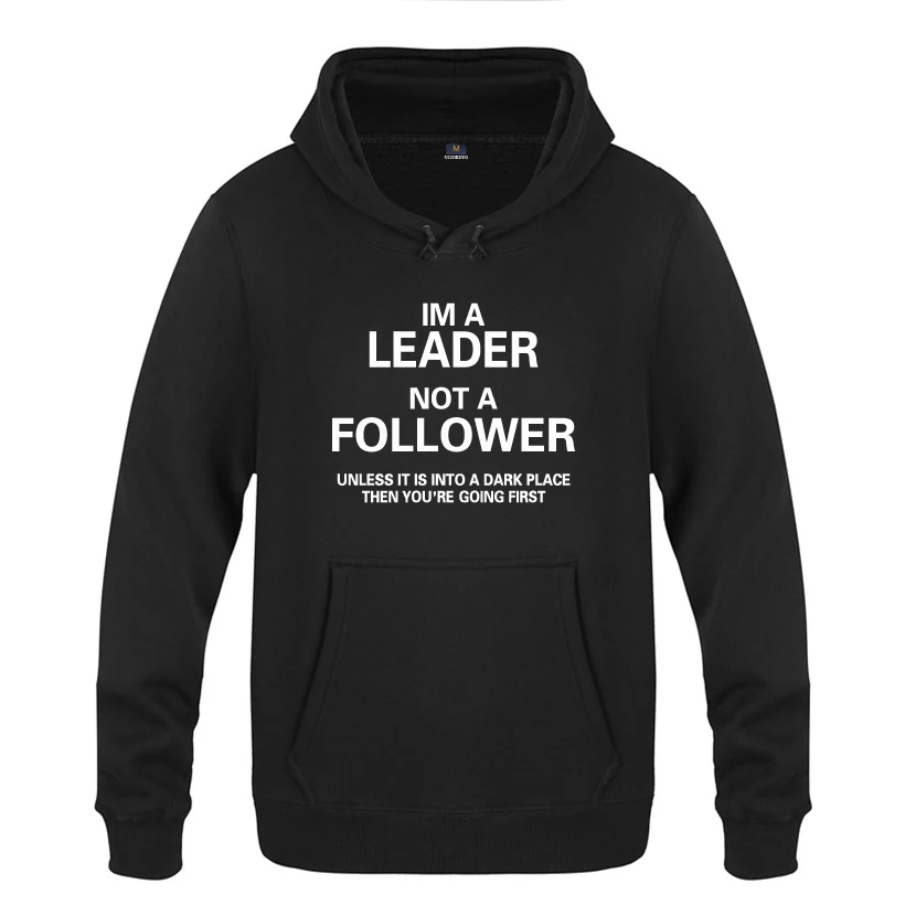 Шуточная цитата-I'm a Leader забавные новые толстовки для мужчин 2018 мужской пуловер