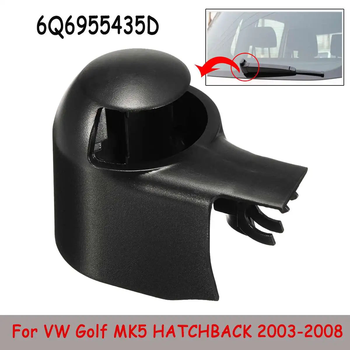 

Car Rear Wiper Arm Nut Cover Cap For VW MK5 Golf Passat Caddy Tiguan Touran HATCHBACK For Seat Leon For Skoda Fabia 6Q6955435D