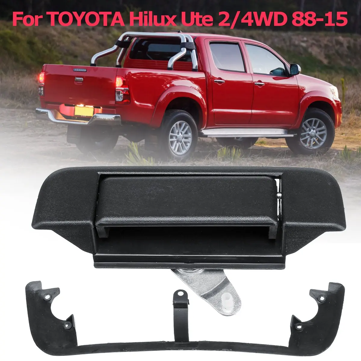 Задняя ручка двери багажника для TOYOTA Hilux Ute 2/4WD 1989 1991 1994 1995 2015 снаружи и #