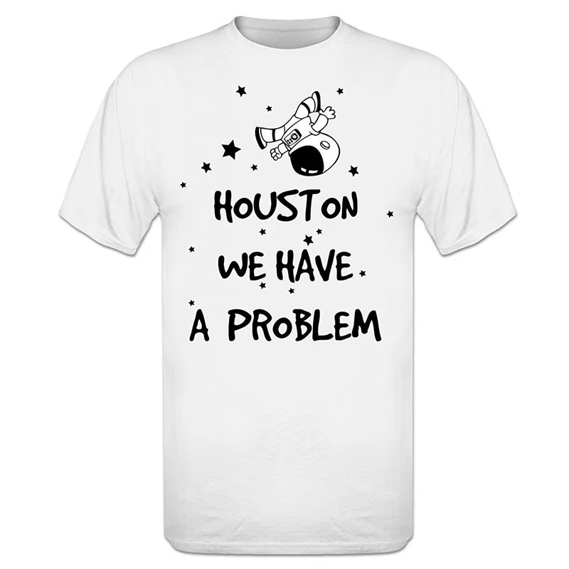 

T Shirt Design Shop Short Sleeve Fashion 2018 Crew Neck Houston We Have A Problem Cosmonaut Tee Shirts For Men