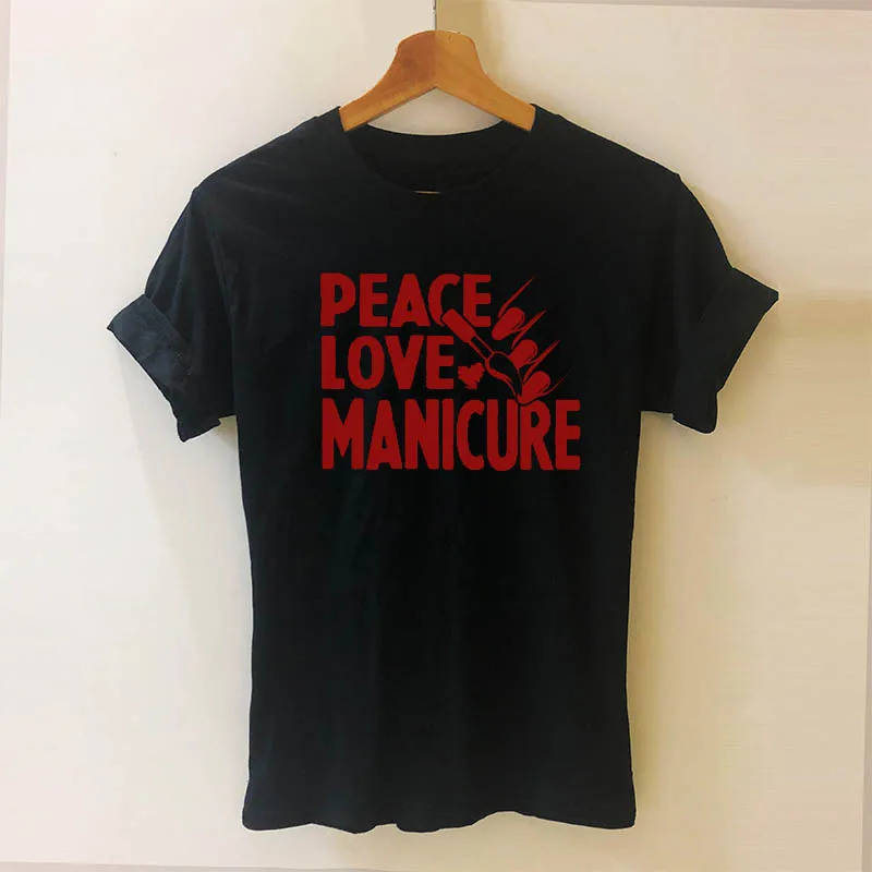 Женские футболки с принтом Peace Love Manicure, модные хлопковые топы с короткими рукавами, Повседневная футболка с круглым вырезом для девушек