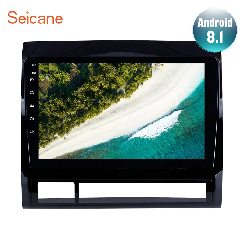 

Seicane Android 8.1 for 2005-2013 TOYOTA TACOMA/HILUX (America Version) Car Multimedia Player GPS Navigation 9 inch Stereo 3G