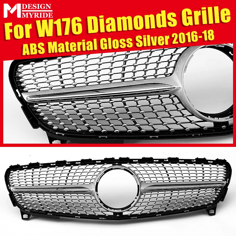

Fits For W176 Diamonds Grille ABS Material silver Front Mesh W176 A180 A200 A250 Front Bumper Kidney Grills No Star Logo 2016-18