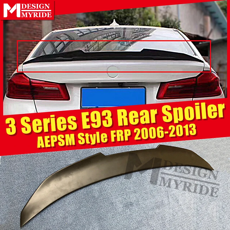 E93 спойлер AEPSM Стиль FRP праймер черный Задний крыло губы для BMW 3 серии 320i 323i 325i