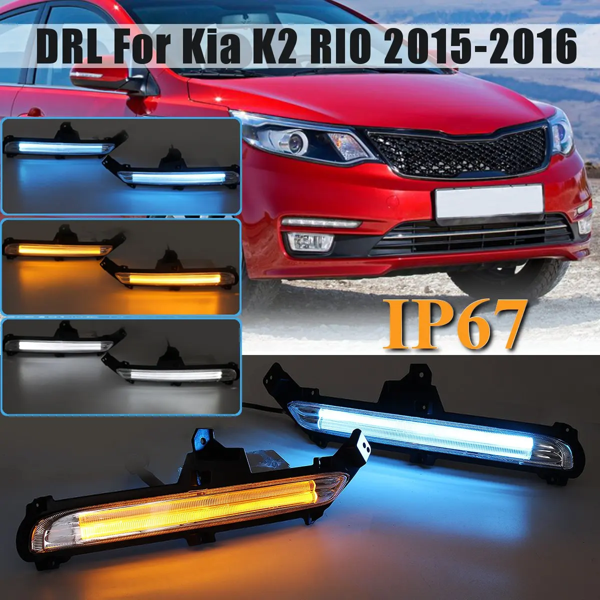 

For Kia K2 RIO 2015-2016 Car DRL Daytime Running Lights LED Lamps Auto External Front Fog Light LED Turn Signals Lamps