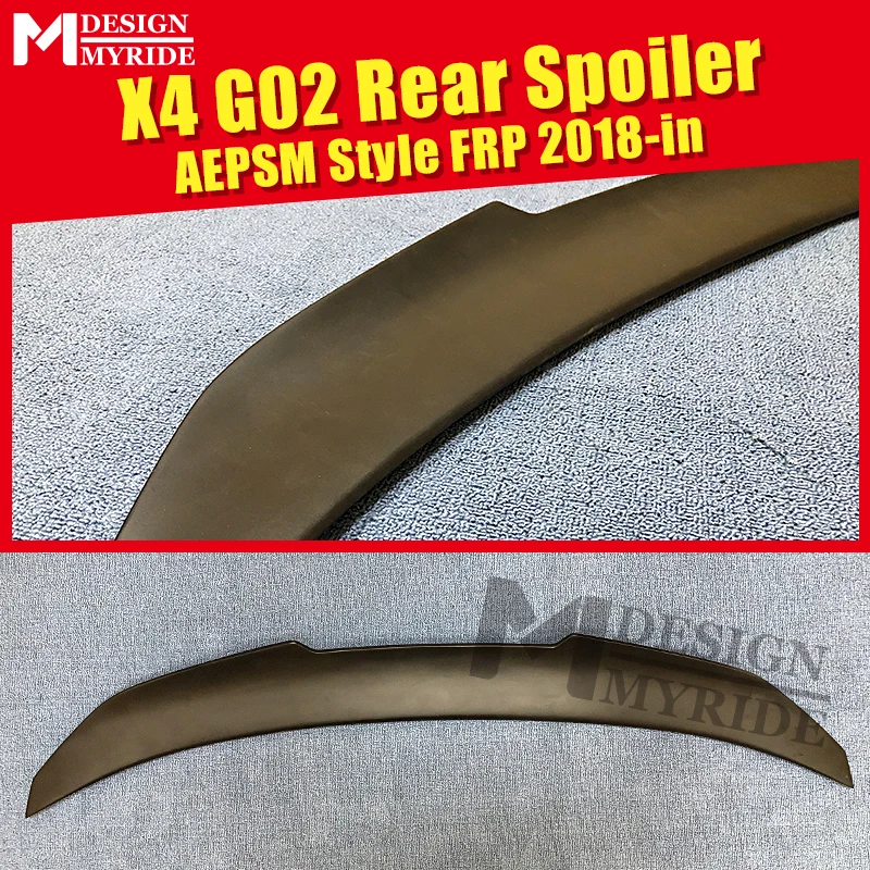 

G02 FRP Spoiler AEPSM style Primer black rear lip wings For BMW X4 G02 AEPSM style Spoiler wing Lip rear trunk Spoiler 2014-2018