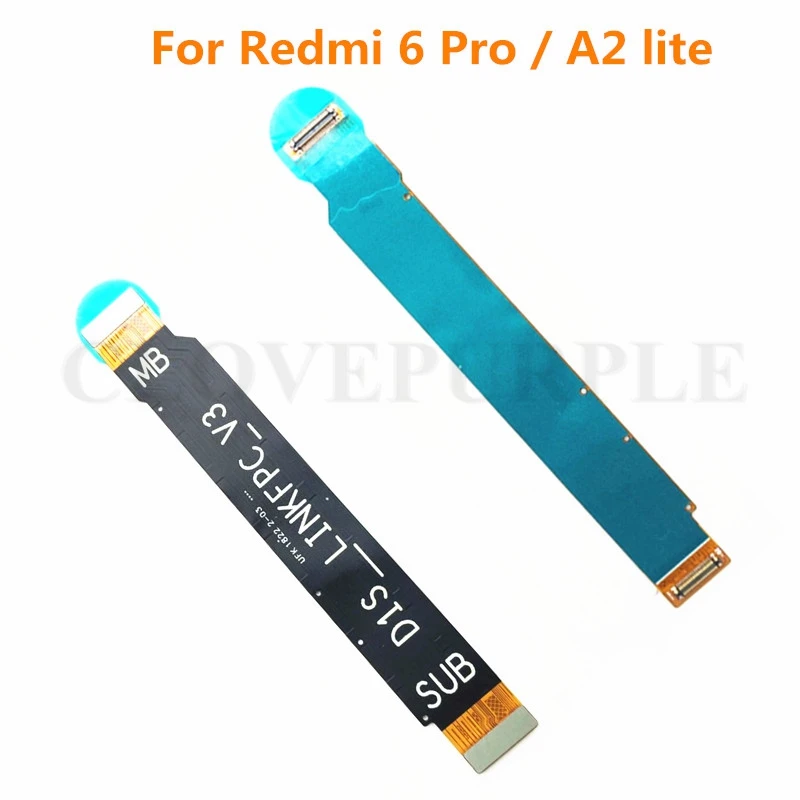 

10 шт. материнская плата для Xiaomi Redmi 6 Pro, материнская плата, Соединительный гибкий кабель для MI A2 Lite