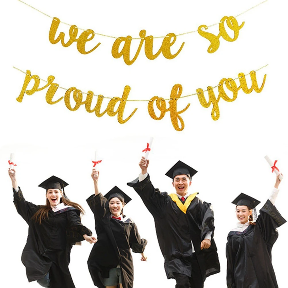 New Graduation Party Banner Golden Shining We Are So Proud Of You Paper Hanging Banner For Graduation Party Decor Photobooth Props Aliexpress