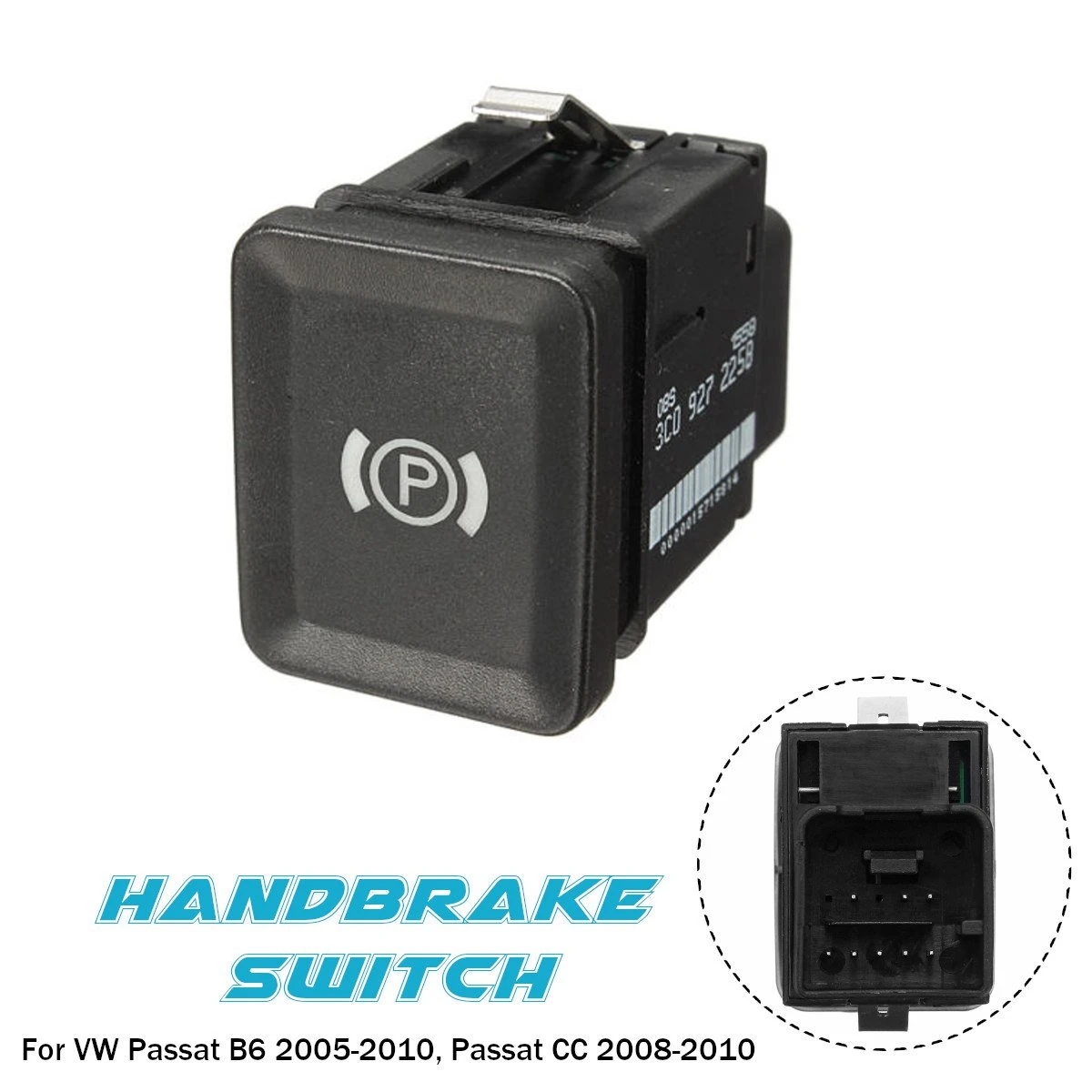 Electronic Handbrake Brake Parking Switch For Vw Passat B6 C6 Cc 3c0927225b 3c0 927 225b 3c0927225c 3c0 927 225c Car Switches Relays Aliexpress