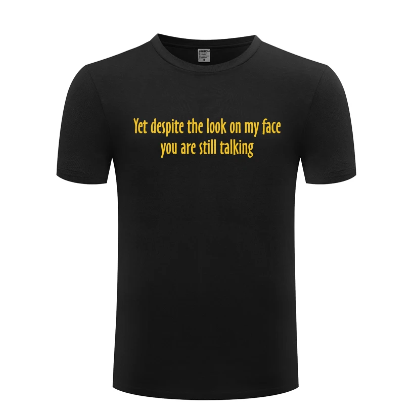 Yet Despite Look On My Face Funny Mens Men T Shirt Tshirt 2018 New Short Sleeve O Neck Cotton Casual T-shirt Top Tee | Мужская одежда