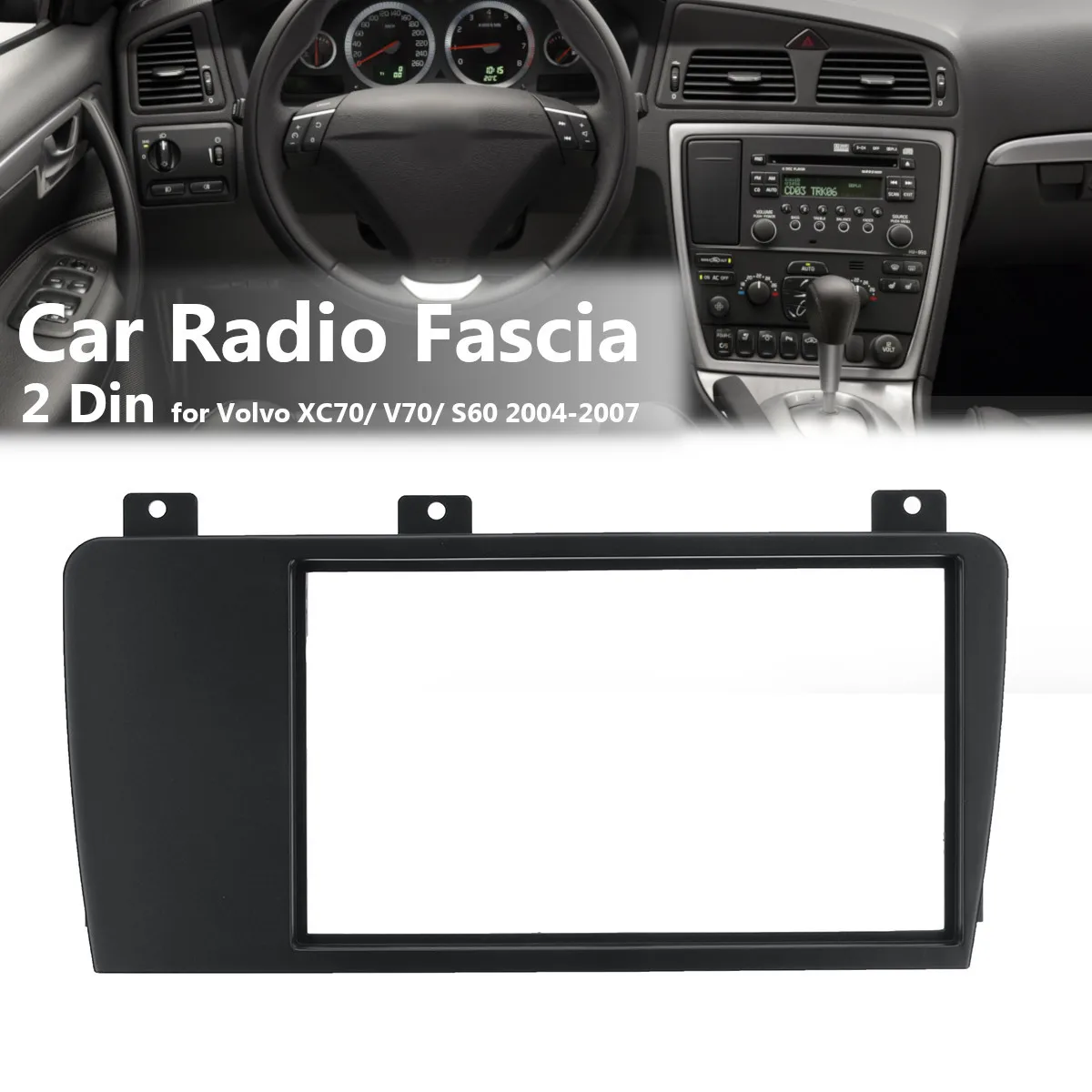 

2 Din Car Stereo Radio Fascia Panel Plate Trim Frame CD Dashboard Panel Audio Frame for Volvo XC70/ V70/ S60 2004-2007